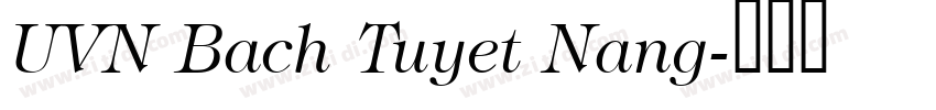UVN Bach Tuyet Nang字体转换